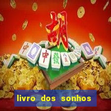 livro dos sonhos jogo do bicho